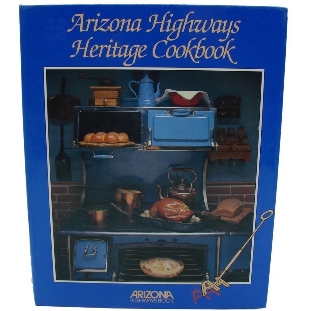 Arizona Highways Heritage Cookbook Louise Dewald Southwest Recipes Vintage 1988